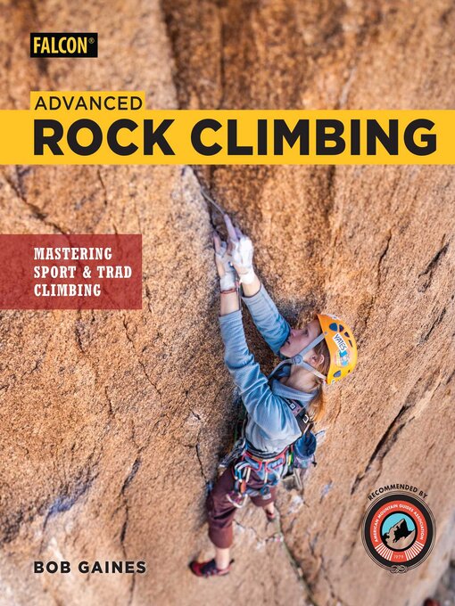 Title details for Advanced Rock Climbing by Bob Gaines - Wait list
